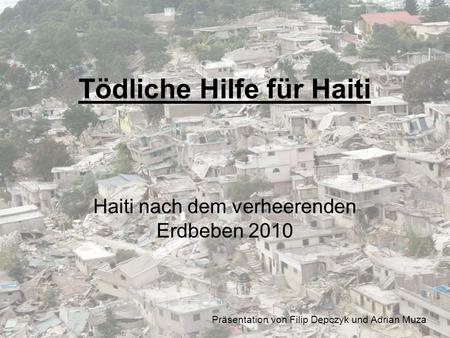 Tödliche Hilfe für Haiti