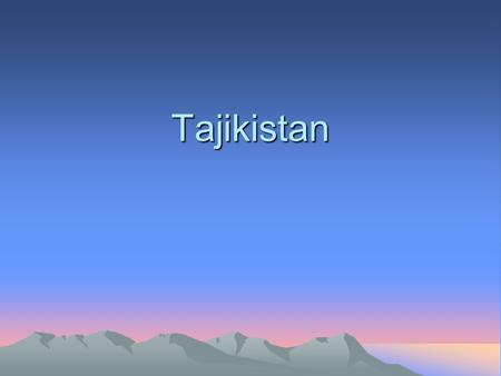 Tajikistan.