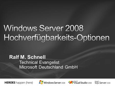 Ralf M. Schnell Technical Evangelist Microsoft Deutschland GmbH.