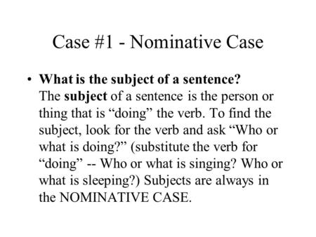 Case #1 - Nominative Case