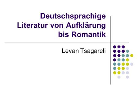 Deutschsprachige Literatur von Aufklärung bis Romantik