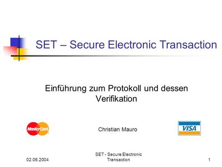 SET – Secure Electronic Transaction