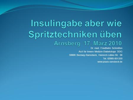 Insulingabe aber wie Spritztechniken üben Arnsberg 17. März 2010