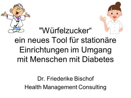 Dr. Friederike Bischof Health Management Consulting