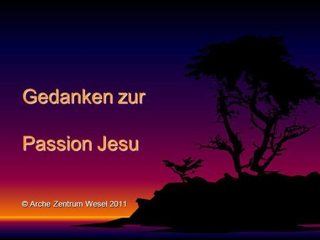 Gedanken zur Passion Jesu