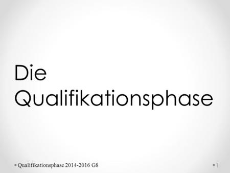 Die Qualifikationsphase