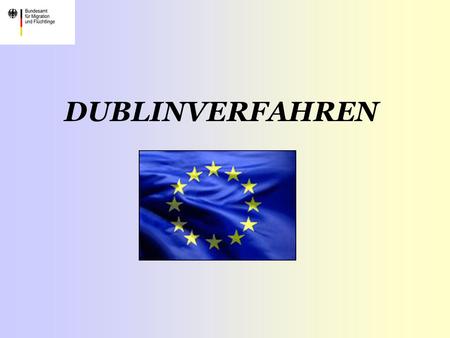DUBLINVERFAHREN.