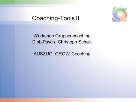 Coaching-Tools II Workshop Gruppencoaching