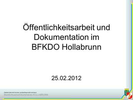 Öffentlichkeitsarbeit und Dokumentation im BFKDO Hollabrunn