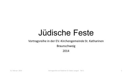 Jüdische Feste Vortragsreihe in der EV.-Kirchengemeinde St. Katharinen
