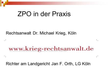 ZPO in der Praxis Rechtsanwalt Dr. Michael Krieg, Köln