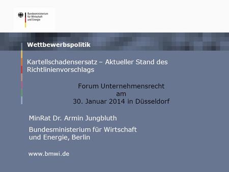 Kartellschadensersatz – Aktueller Stand des Richtlinienvorschlags