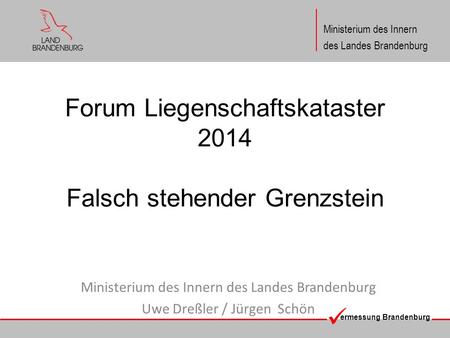 Forum Liegenschaftskataster 2014 Falsch stehender Grenzstein