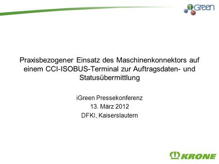 iGreen Pressekonferenz 13. März 2012 DFKI, Kaiserslautern