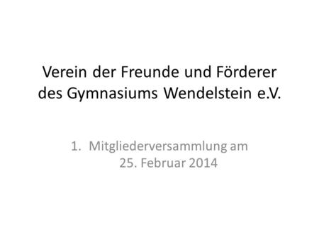 Verein der Freunde und Förderer des Gymnasiums Wendelstein e.V.