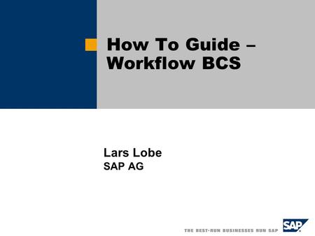 How To Guide – Workflow BCS