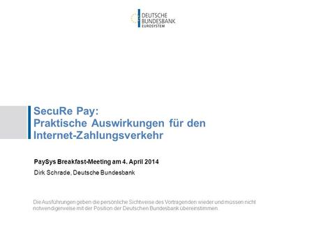 SecuRe Pay: Praktische Auswirkungen für den Internet-Zahlungsverkehr