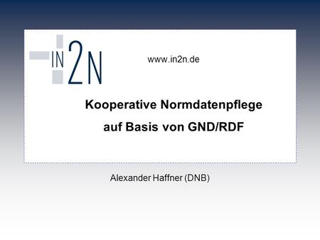 Kooperative Normdatenpflege auf Basis von GND/RDF