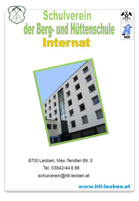 8700 Leoben, Max-Tendler-Str. 3 Tel. 03842/44 8 88