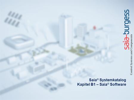 Saia® Systemkatalog Kapitel B1 – Saia® Software