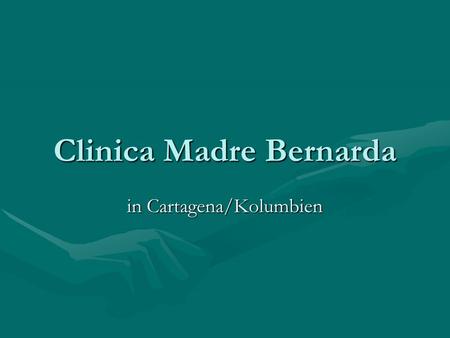 Clinica Madre Bernarda