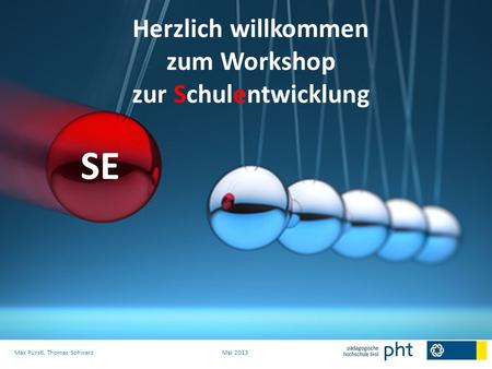 Herzlich willkommen zum Workshop zur Schulentwicklung