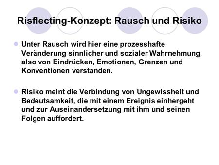 Risflecting-Konzept: Rausch und Risiko