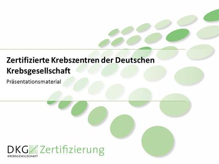 Zertifizierte Krebszentren der Deutschen Krebsgesellschaft