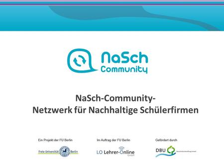 NaSch-Community- Netzwerk für Nachhaltige Schülerfirmen.
