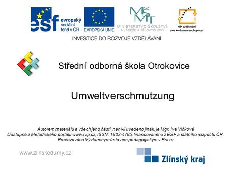Umweltverschmutzung Střední odborná škola Otrokovice