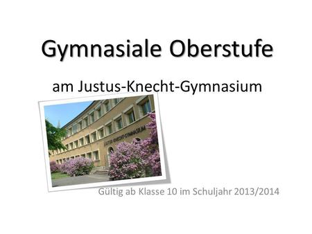 Gymnasiale Oberstufe am Justus-Knecht-Gymnasium