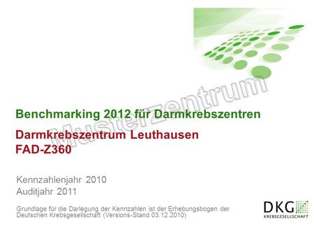 Musterzentrum Benchmarking 2012 für Darmkrebszentren FAD-Z360