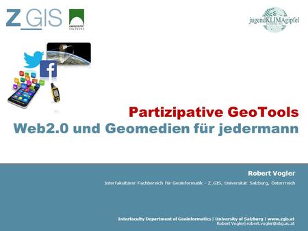 Partizipative GeoTools Web2.0 und Geomedien für jedermann