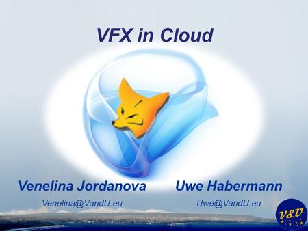 Uwe Habermann Venelina Jordanova VFX in Cloud.