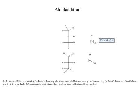 Aldoladdition Hydroxid-Ion