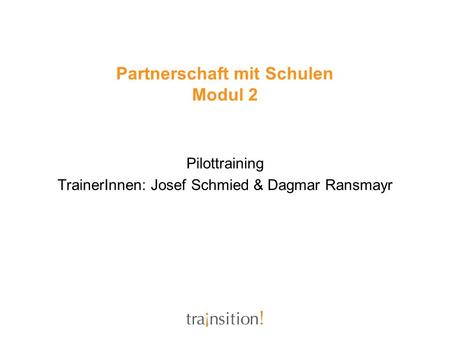 Partnerschaft mit Schulen Modul 2