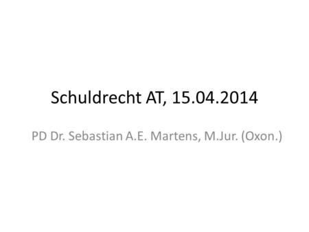 PD Dr. Sebastian A.E. Martens, M.Jur. (Oxon.)