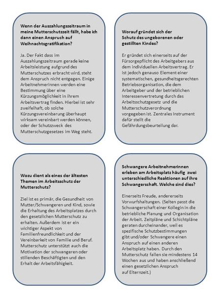 Wenn der Auszahlungszeitraum in meine Mutterschutzzeit fällt, habe ich dann einen Anspruch auf Weihnachtsgratifikation? Ja. Der Fakt dass im Auszahlungszeitraum.