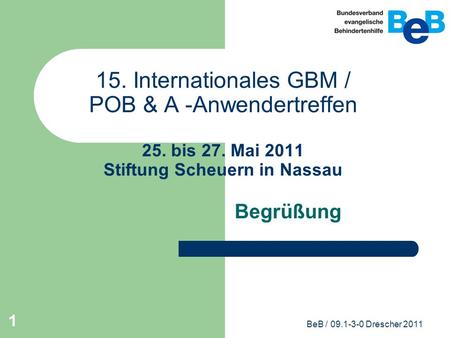 15. Internationales GBM / POB & A -Anwendertreffen 25. bis 27
