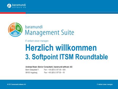Herzlich willkommen 3. Softpoint ITSM Roundtable