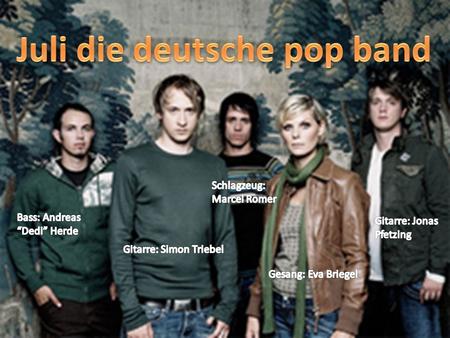 Juli die deutsche pop band
