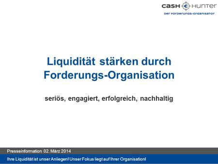 Liquidität stärken durch Forderungs-Organisation