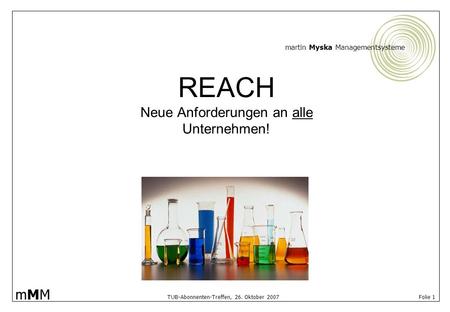 REACH Neue Anforderungen an alle Unternehmen!