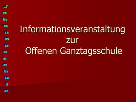 Informationsveranstaltung zur Offenen Ganztagsschule.