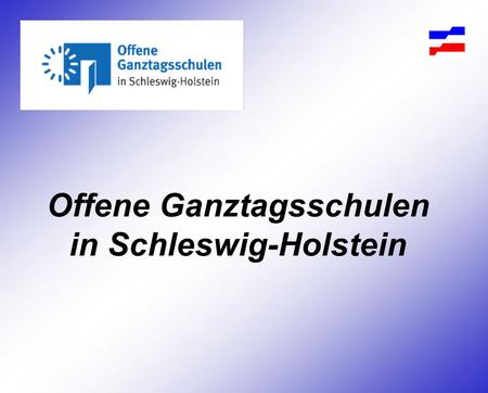 Offene Ganztagsschulen in Schleswig-Holstein
