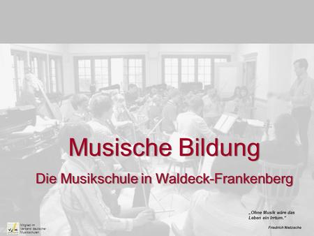Die Musikschule in Waldeck-Frankenberg