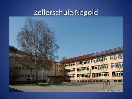 Zellerschule Nagold.