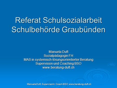 Referat Schulsozialarbeit Schulbehörde Graubünden