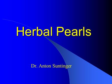 Herbal Pearls Dr. Anton Suntinger.
