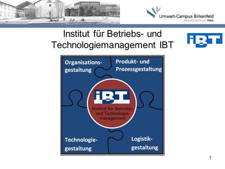 Institut für Betriebs- und Technologiemanagement IBT